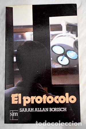 Libros: El Protocolo - Sarah Allan Borisch - Foto 1