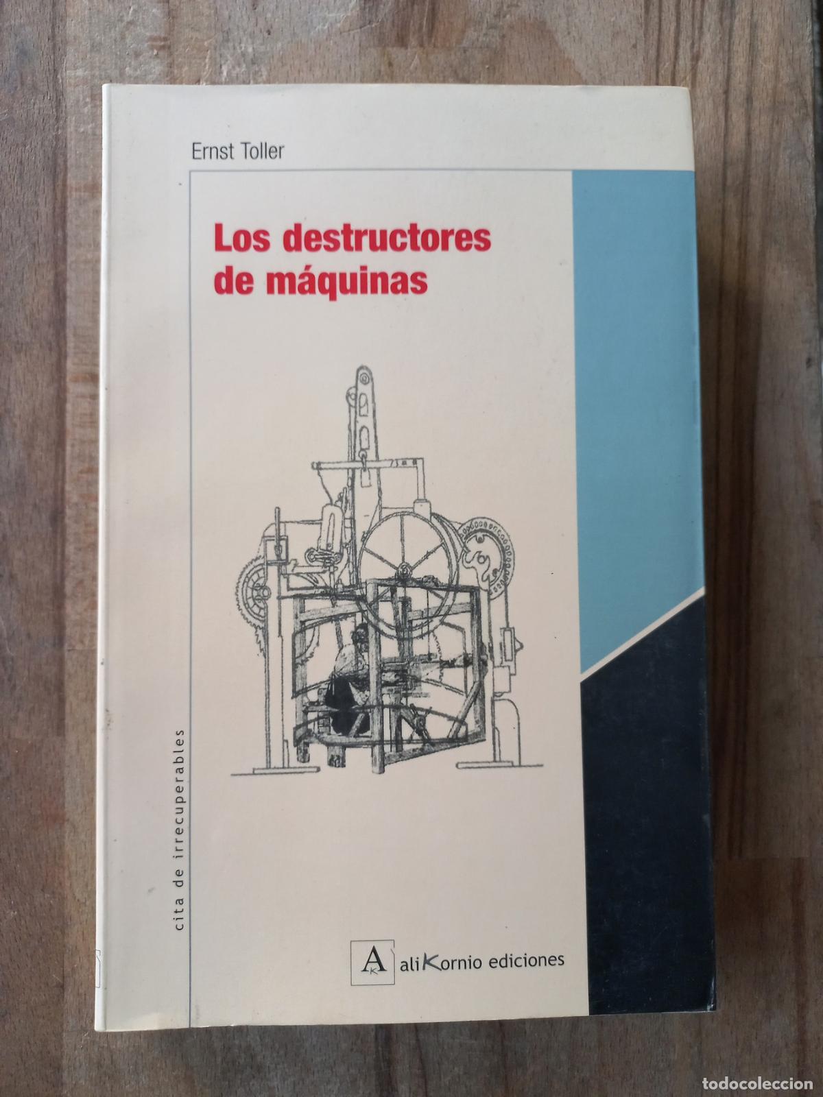 Libros: Ernst Toller - Los destructores de m&aacute;quinas - Foto 1