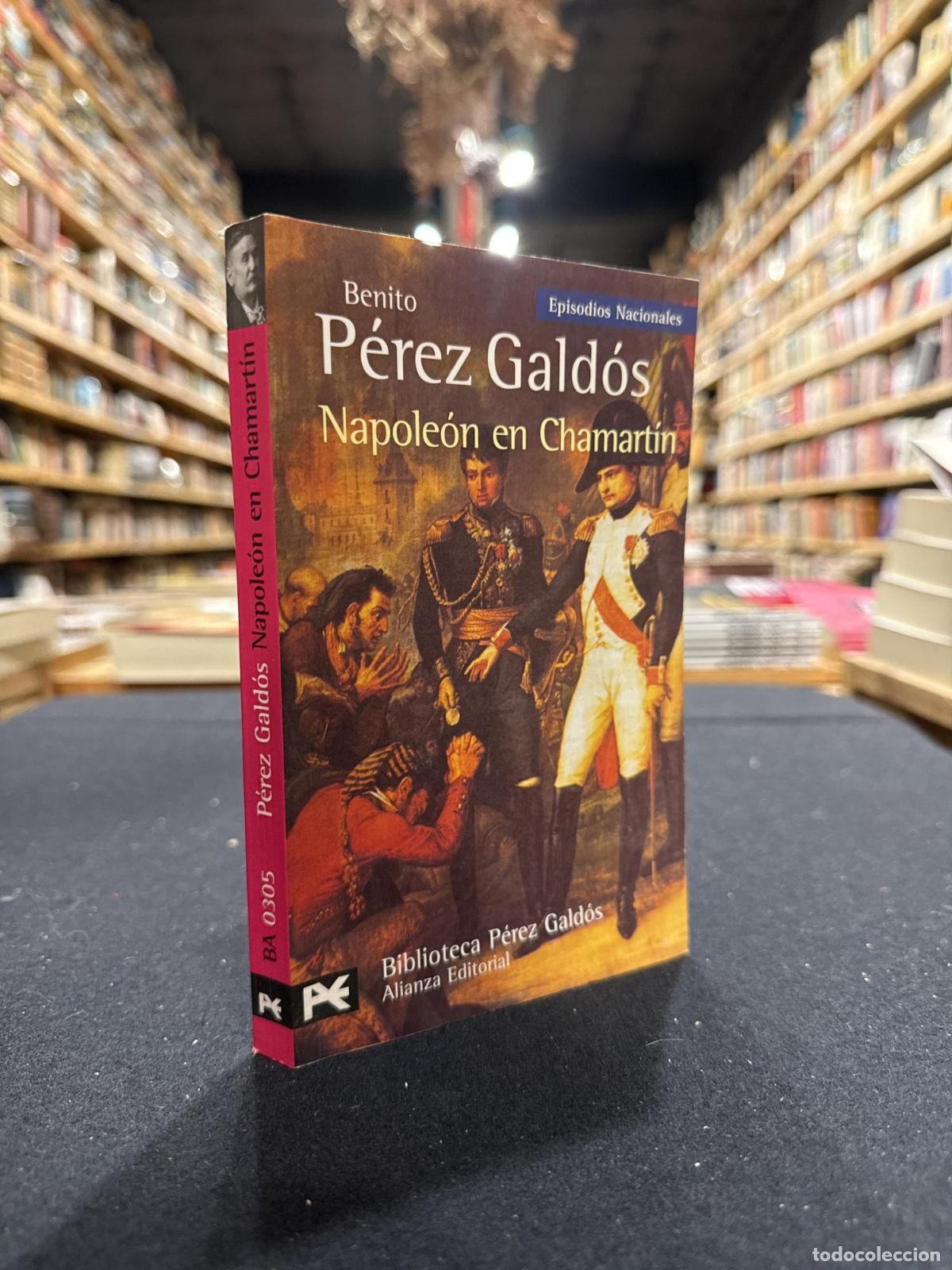 Libros: Napole&oacute;n en Chamart&iacute;n - P&eacute;rez Gald&oacute;s, Benito