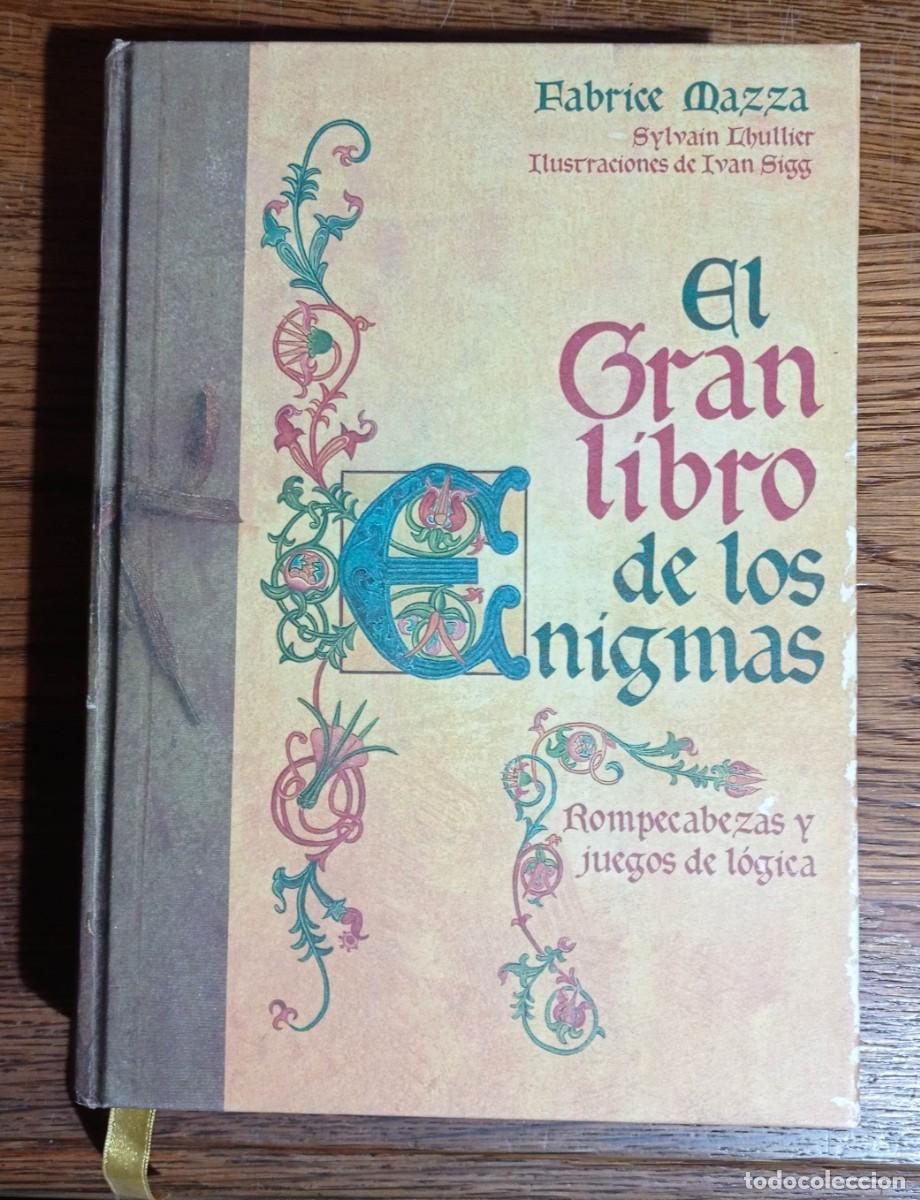 Libros: EL GRAN LIBRO DE LOS ENIGMAS ROMPECABEZAS Y JUEGOS DE LOGICA, FABRICE MAZZA
