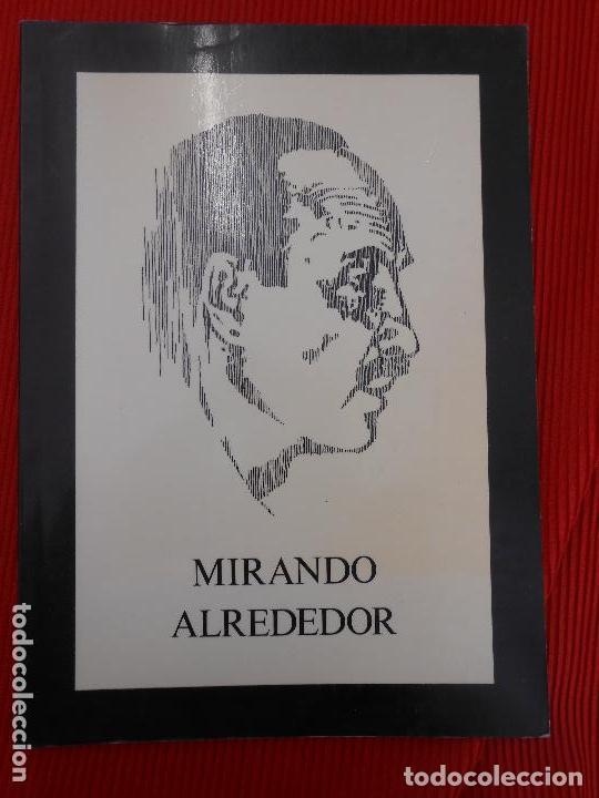 Libros: MIRANDO ALREDEDOR - FERRIOLS MONRABAL, J. E. - Foto 1