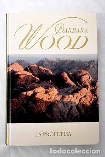 Libros: La Profetisa - Barbara Wood - Foto 1