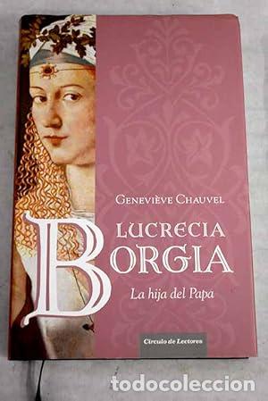 Libros: Lucrecia Borgia - Chauvel, Genevieve - Foto 1