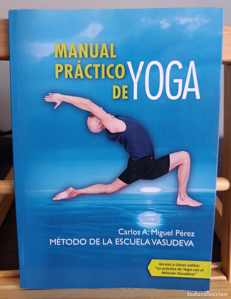 Libros: Manual pr&aacute;ctico de Yoga Carlos Miguel vasudeva - Foto 1