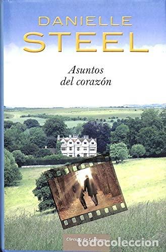 Libros: Asuntos del coraz&oacute;n - Danielle Steel - Foto 1