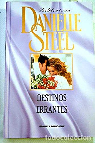 Libros: DESTINOS ERRANTES - Danielle Steel - Foto 1