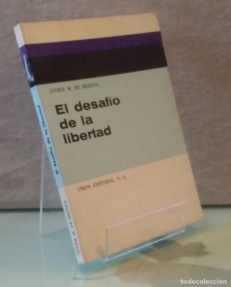 Libros: El desaf&iacute;o de la libertad - Javier M. de Bedoya - Foto 1