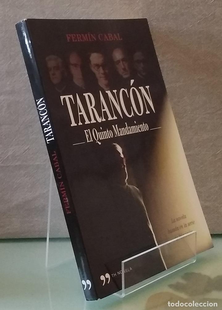 Libros: Taranc&oacute;n, el quinto mandamiento - Ferm&iacute;n Cabal - Foto 1