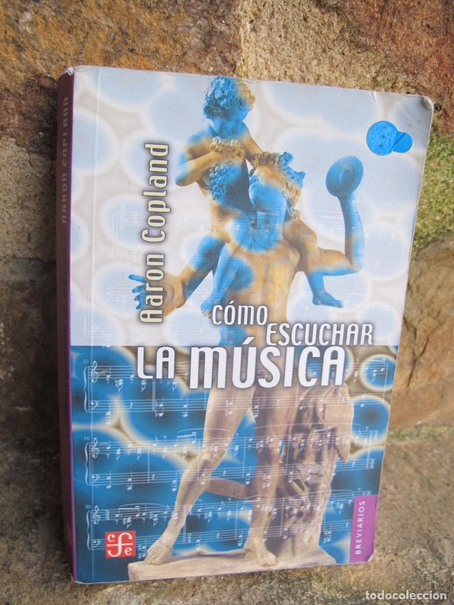 Libros: COMO ESCUCHAR LA MUSICA. AARON COPLAND - Foto 1