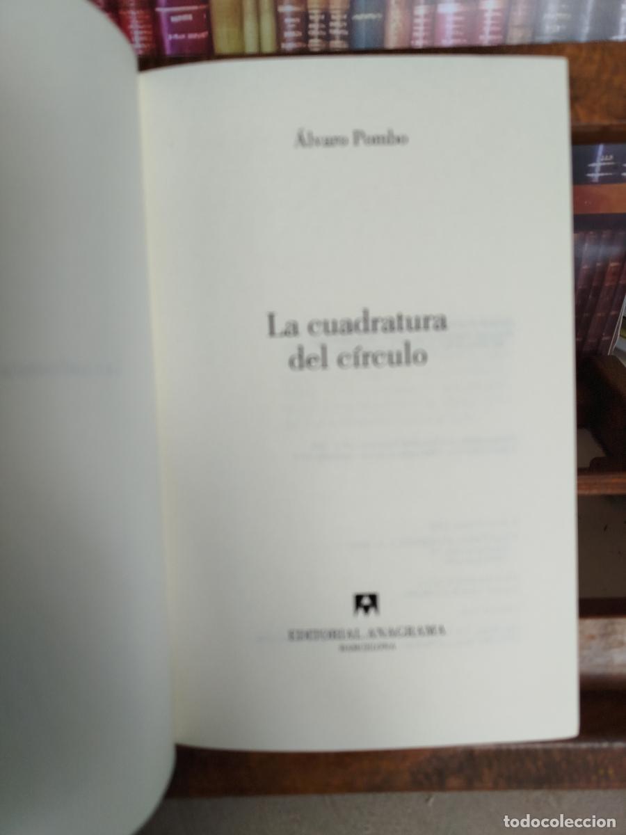 Libros: La cuadratura del c&iacute;rculo - Pombo, &iexcl;lvaro - Foto 4