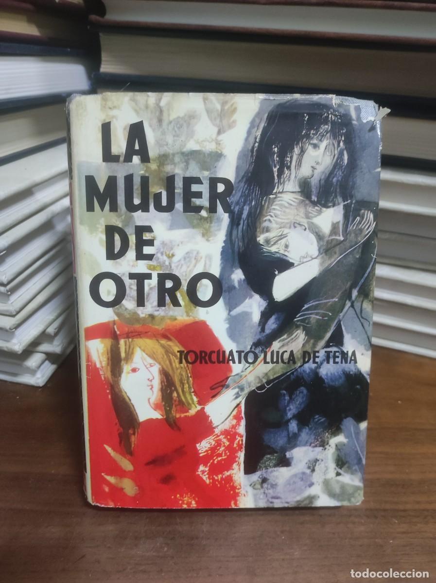 Libros: La mujer de otro Torcuato Luca de Tena - Foto 1