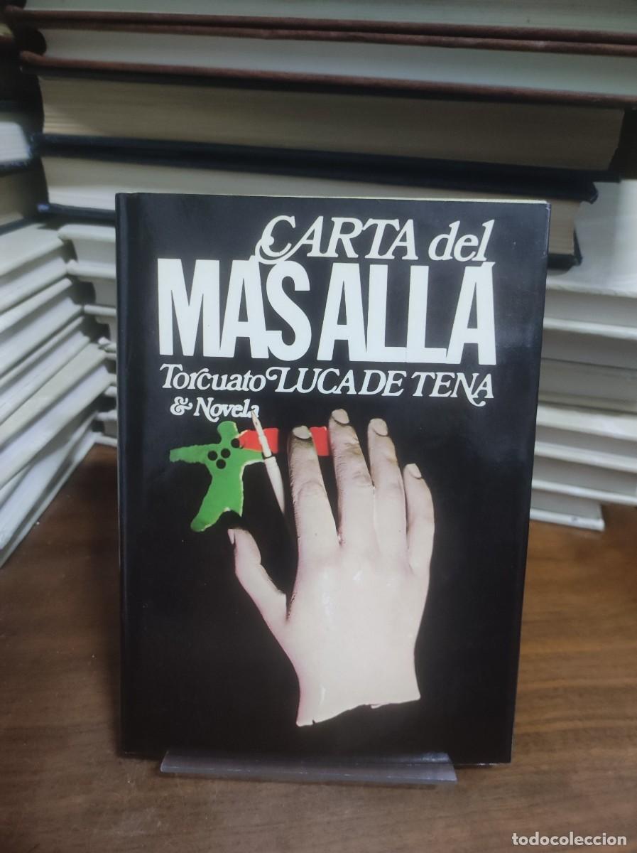 Libros: Carta del m&aacute;s all&aacute; Torcuato Luca de Tena - Foto 1