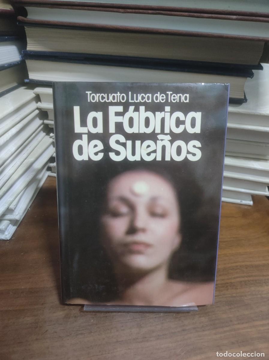 Libros: La f&aacute;brica de sue&ntilde;os Torcuato Luca de Tena - Foto 1