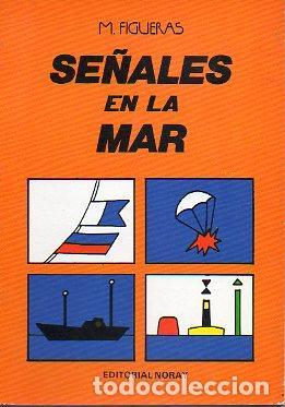 Libros: SE&Ntilde;ALES EN LA MAR - Manuel Figueras - Foto 1