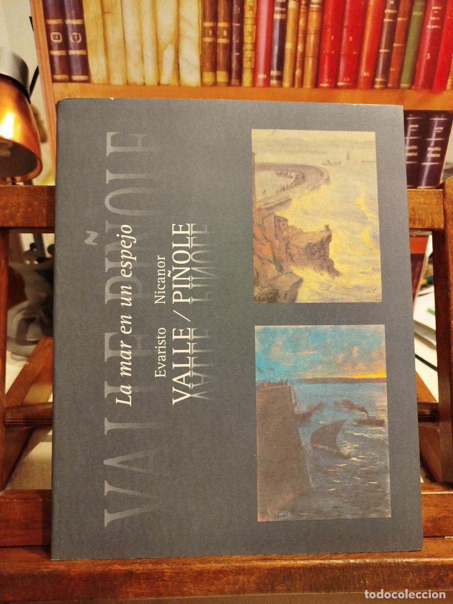 Libros: La mar en un espejo: Evaristo Valle y Nicanor Pi&ntilde;ole - Valle, Evaristo; Pi&ntilde;ole, Nicanor