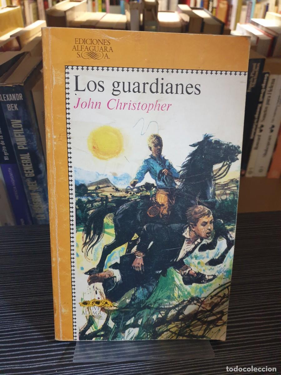 Libros: Los guardianes John Christopher Alfaguara - Foto 1
