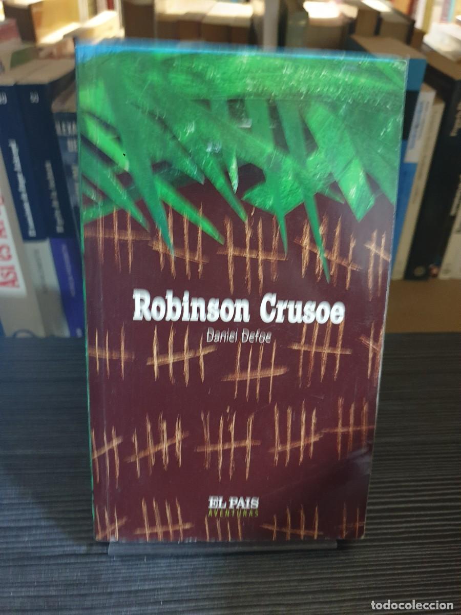 Libros: Robinson Crusoe Daniel Defoe El Pa&iacute;s (Aventuras) - Foto 1