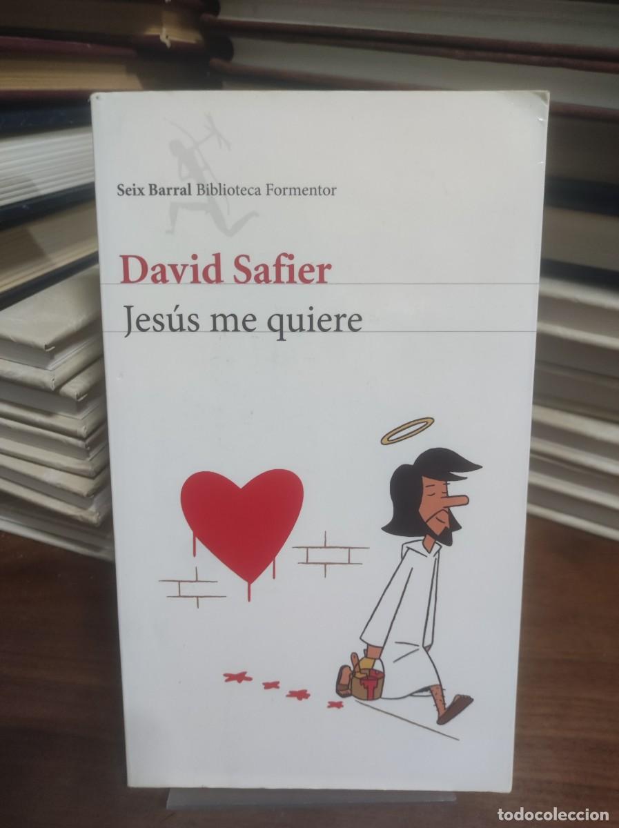 Libros: Jes&uacute;s me quiere David Safier Seix Barral - Foto 1