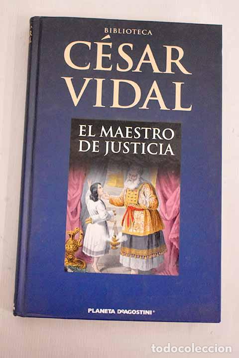Libros: El maestro de justicia.- Vidal, C&eacute;sar - Foto 1