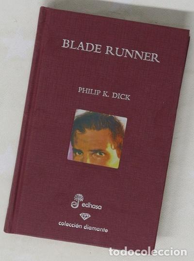Libros: Blade runner &iquest;sue&ntilde;an los androides con ovejas el&eacute;ctricas? - Foto 1