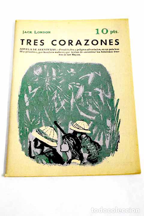 Libros: Tres corazones: novela de aventuras.- London, Jack