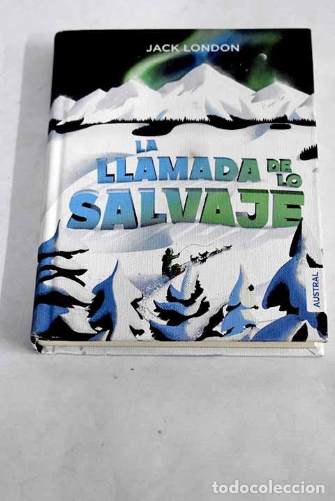 Libros: La llamada de lo salvaje.- London, Jack