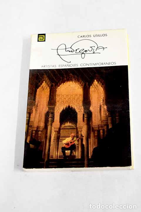 Libros: Andr&eacute;s Segovia: Usillos, Carlos.- Usillos, Carlos