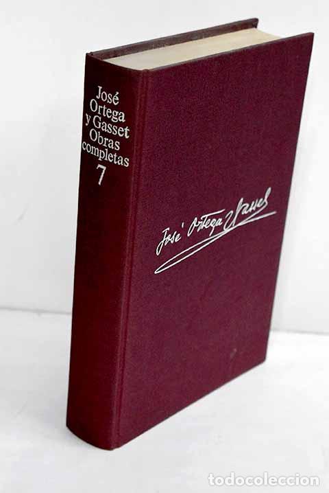 Libros: Obras completas, tomo VII.- Ortega y Gasset, Jos&eacute;