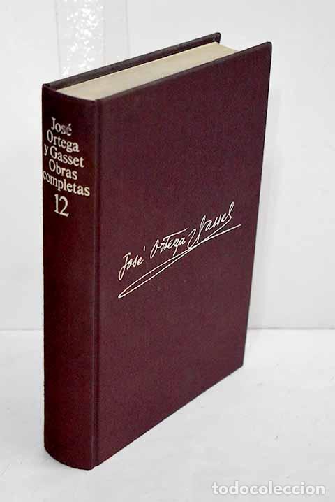 Libros: Obras completas, tomo XII.- Ortega y Gasset, Jos&eacute;