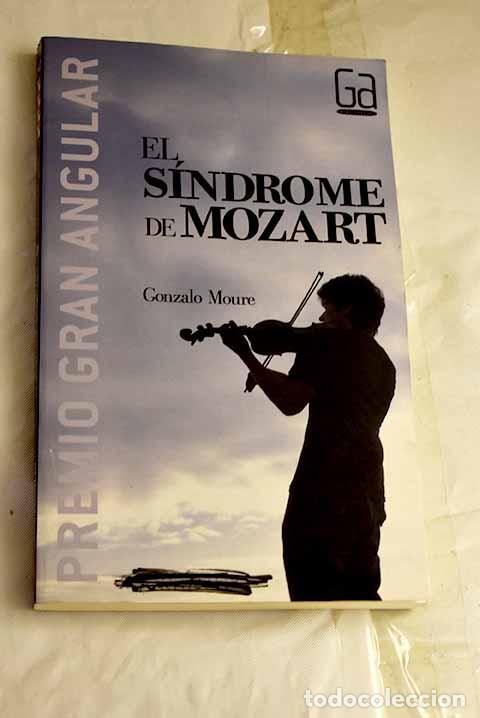 Libros: El s&iacute;ndrome de Mozart.- Moure, Gonzalo