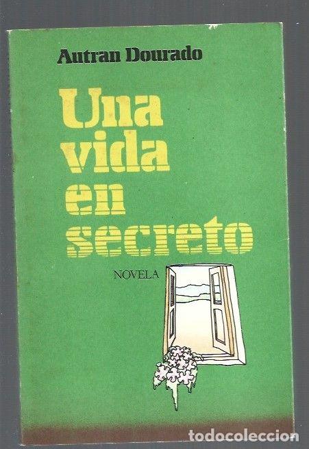 Libros: VIDA EN SECRETO - UNA - DOURADO, AUTRAN - Foto 1