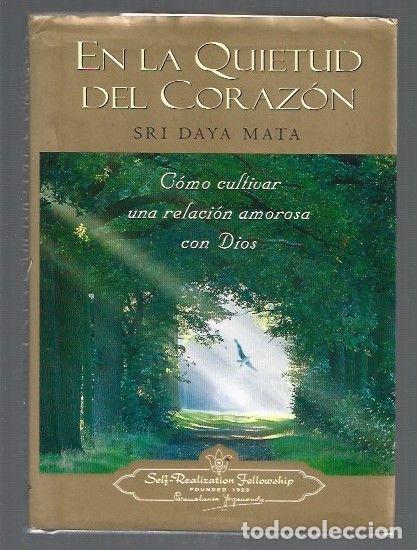 Libros: EN LA QUIETUD DEL CORAZON - SRI DAYA MATA - Foto 1