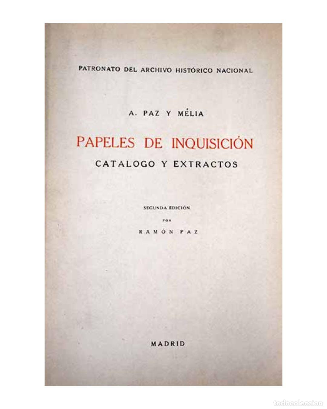 Libros: Papeles de Inquisici&oacute;n - Paz y Meli&aacute;, A. - Foto 1