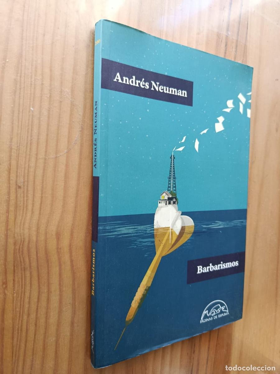 Libros: BARBARISMOS - Andr&eacute;s Neuman - Foto 1