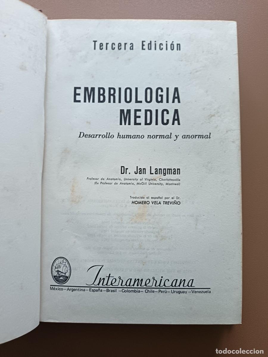 Libros: EMBRIOLOG&Iacute;A M&Eacute;DICA- J. LANGMAN- 1976 - Foto 3