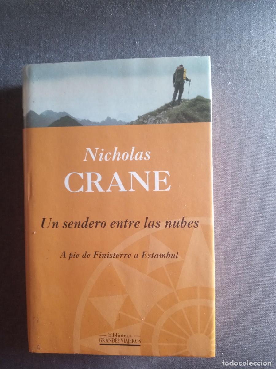 Libros: UN SENDERO ENTRE LAS NUBES, Nicholas Crane