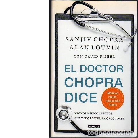 Libros: El doctor Chopra dice. Hechos m&eacute;dicos y mitos que todos deber&iacute;amos conocer.
