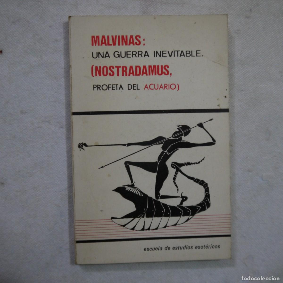 Libri di seconda mano: MALVINAS. UNA GUERRA INEVITABLE (NOSTRADAMUS PROFETA DEL ACUARIO) - A. G. FULCAN - 1982