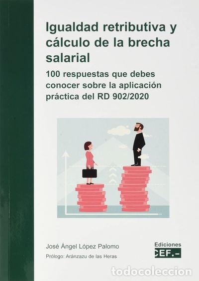 Libros: Igualdad retributiva y c&aacute;lculo de la brecha salarial- 9788445442524
