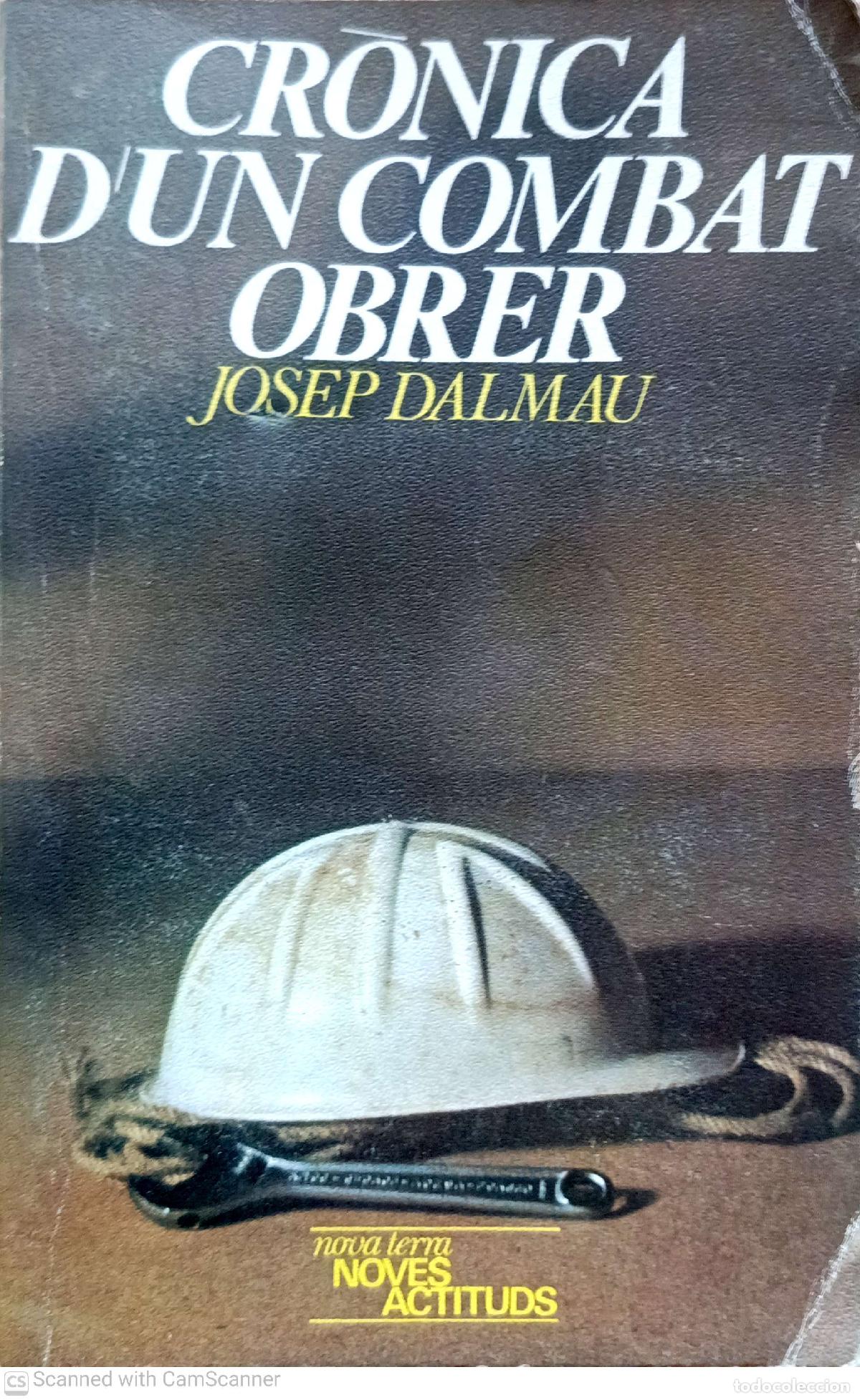 Libros: Cr&ograve;nica dun combat obrer - Josep Dalmau - Foto 1