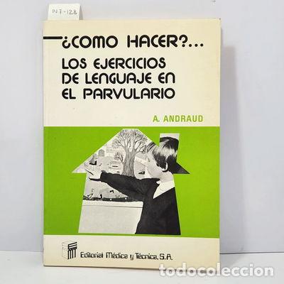 Livres: &iquest;C&oacute;mo hacer?... los ejercicios de lenguaje en el parvulario- 9788485298532