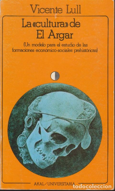 Libros: LA CULTURA DE EL ARGAR - VICENTE LULL