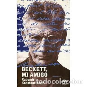 Libros: BECKETT, MI AMIGO - Radomir Konstantinovic - Foto 1