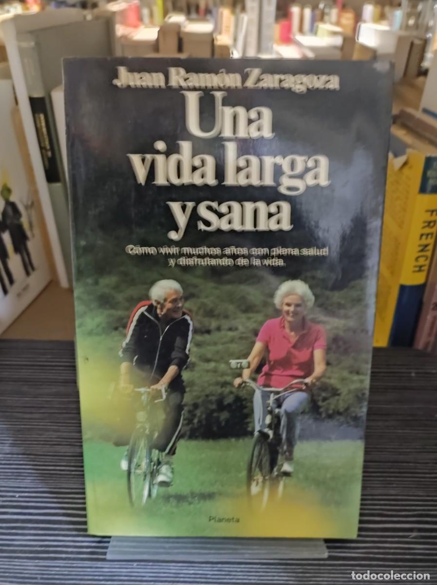 Libros: Una vida larga y sana Juan Ram&oacute;n Zaragoza - Foto 1