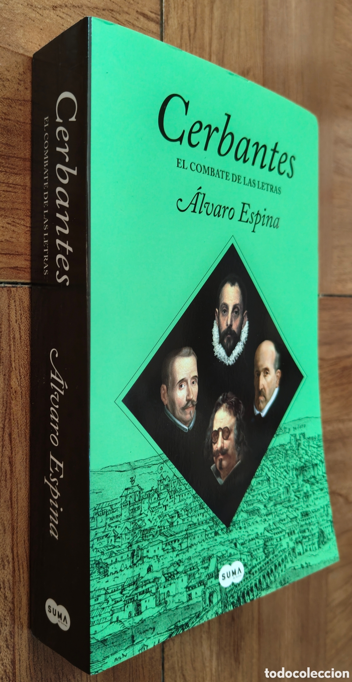 Libros: Cerbantes: El Combate de las Letras � Suma de Letras - &Aacute;lvaro Espina