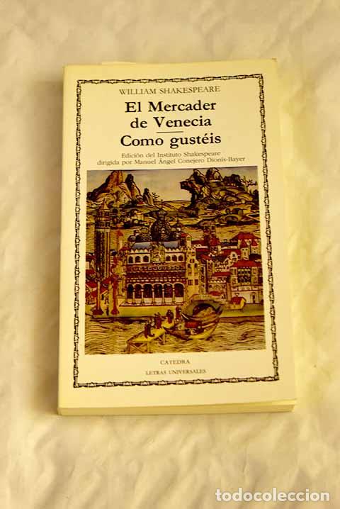 Libros: El mercader de Venecia ; Como gust&eacute;is.- Shakespeare, William