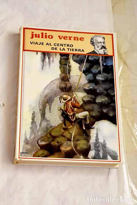 Libros: Viaje al centro de la tierra.- Verne, Julio