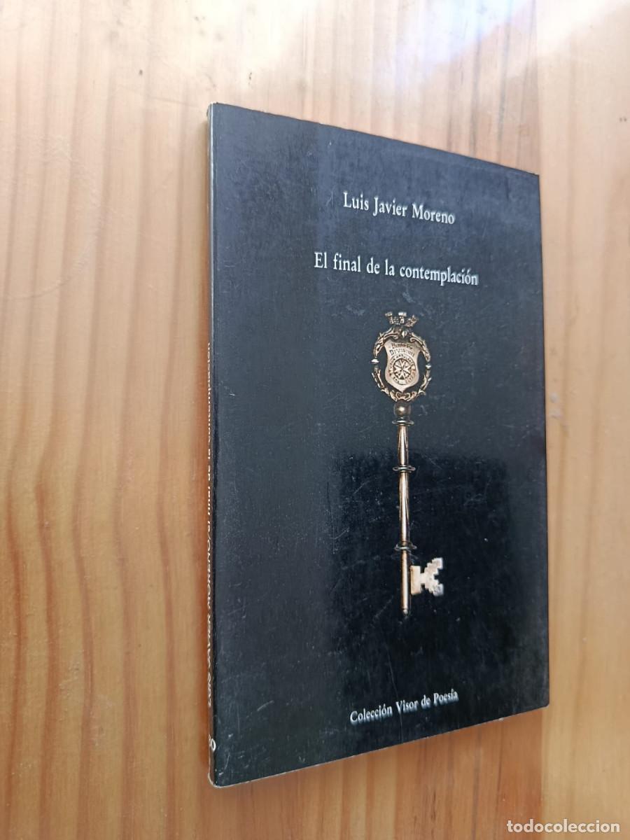 Livres: EL FINAL DE LA CONTEMPLACION - Luis Moreno