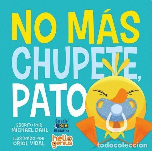 Libros: NO M&Aacute;S CHUPETE, PATO - DAHL, MICHAEL - Foto 2