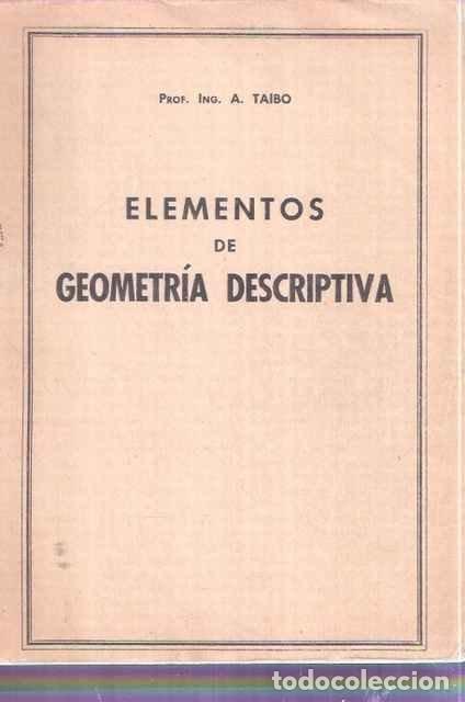 Libros: Elementos de Geometr&iacute;a Descriptiva - A. Taibo - Foto 1